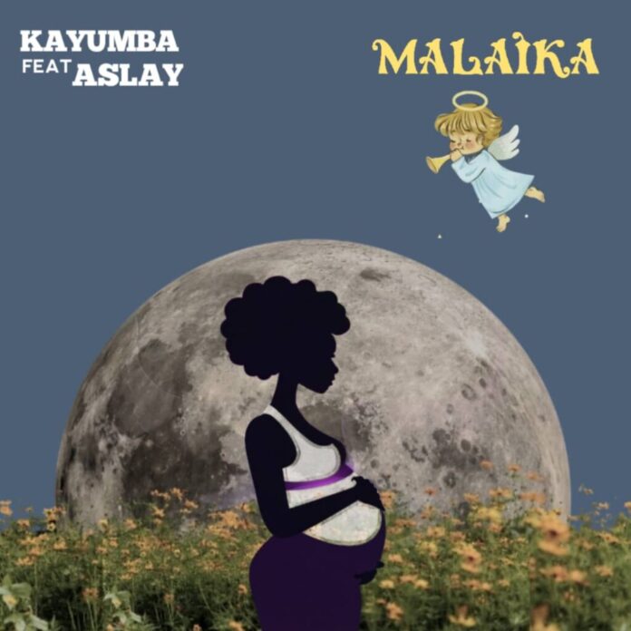Kayumba feat. Aslay – Malaika