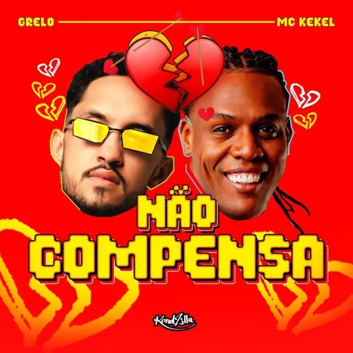 MC Kekel – Não Compensa (feat. Grelo)
