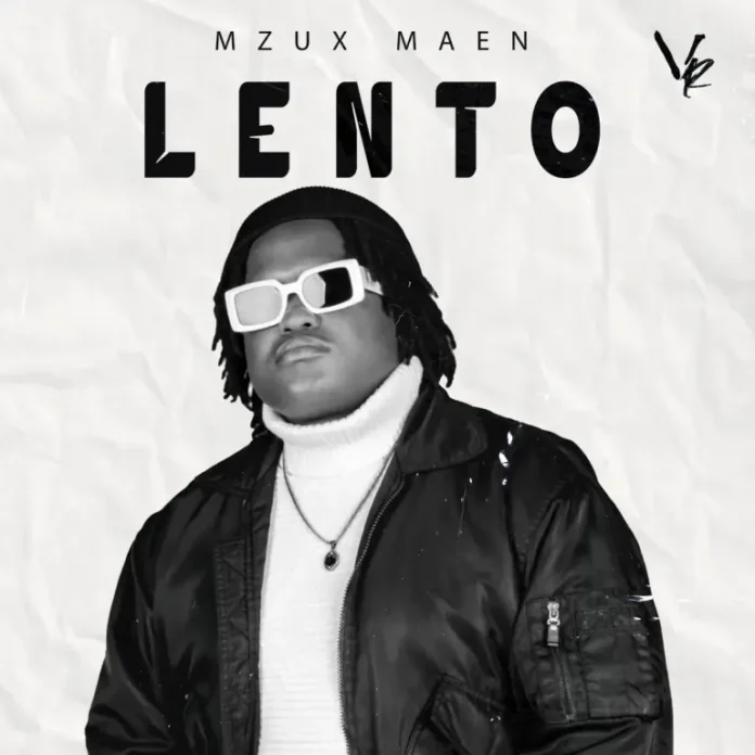 Mzux Maen – Lento