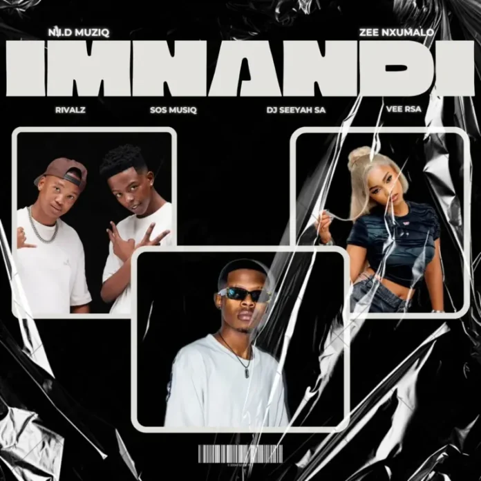 N.I.D Muziq, Zee Nxumalo, RIVALZ & Sos MusiQ – Imnandi