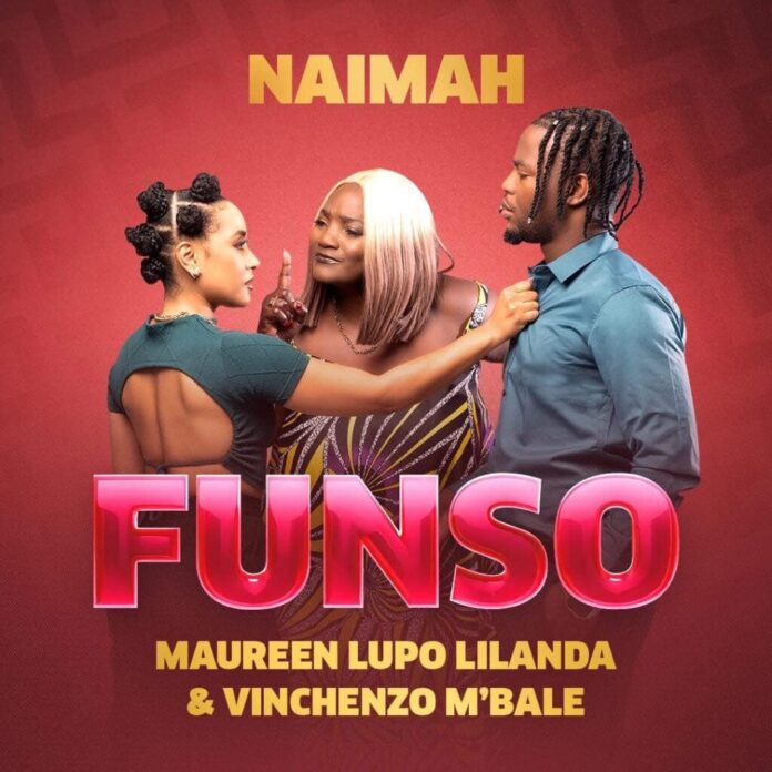 Naimah feat. Maureen Lupo Lilanda & Vinchenzo Mbale – Funso