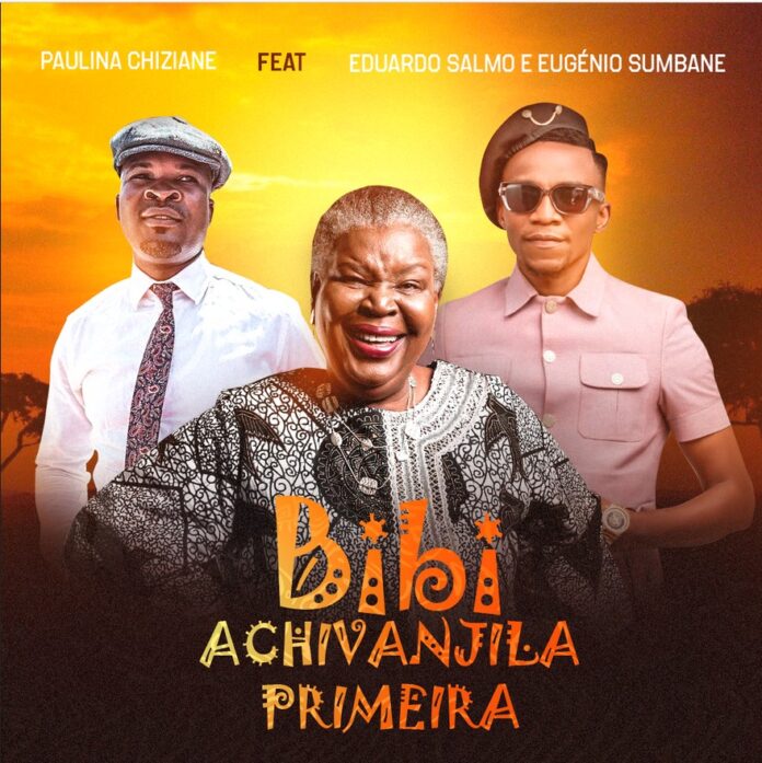 Paulina Chiziane – Bibi Achivanjila Primeira (feat. Eduardo Salmo & Eugénio Sumbane)