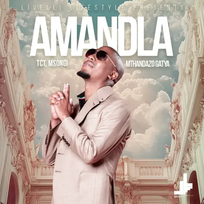 TCT, Msongi & Mthandazo Gatya – Amandla