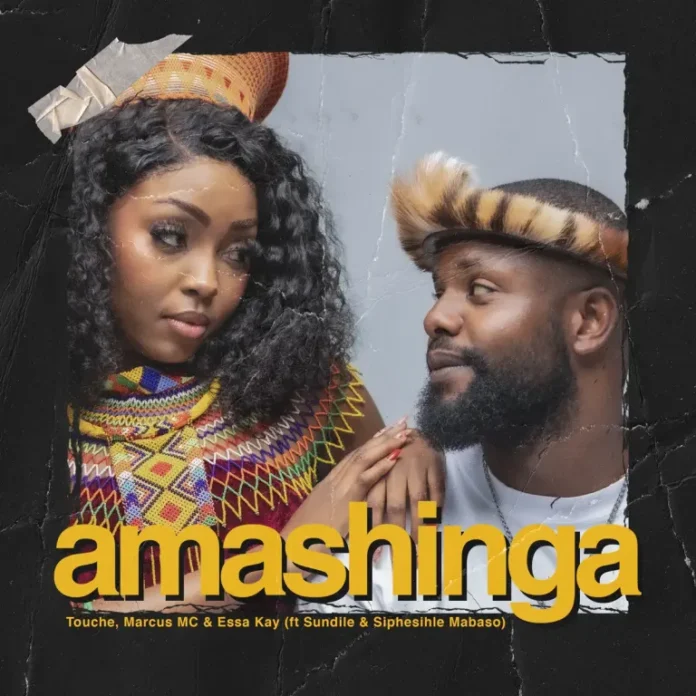 Touché, Marcus MC & Essa Kay – Amashinga (feat. Sundile & Siphesihle Mabaso)