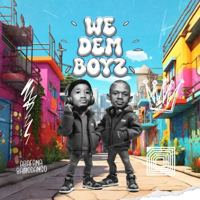 We Dem Boyz – Abafana Bomdanso (Album)