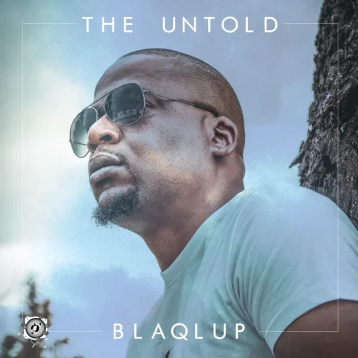 Blaqlup – The Untold (Album)