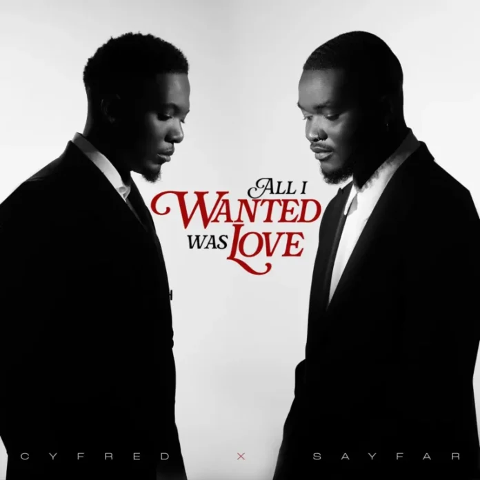 Cyfred & Sayfar – All I Wanted Was Love EP