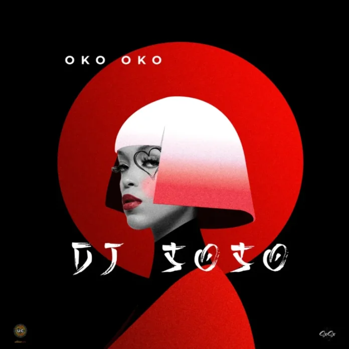 DJ Soso – Oko Oko (feat. DJ Kafi & Ozy Man)