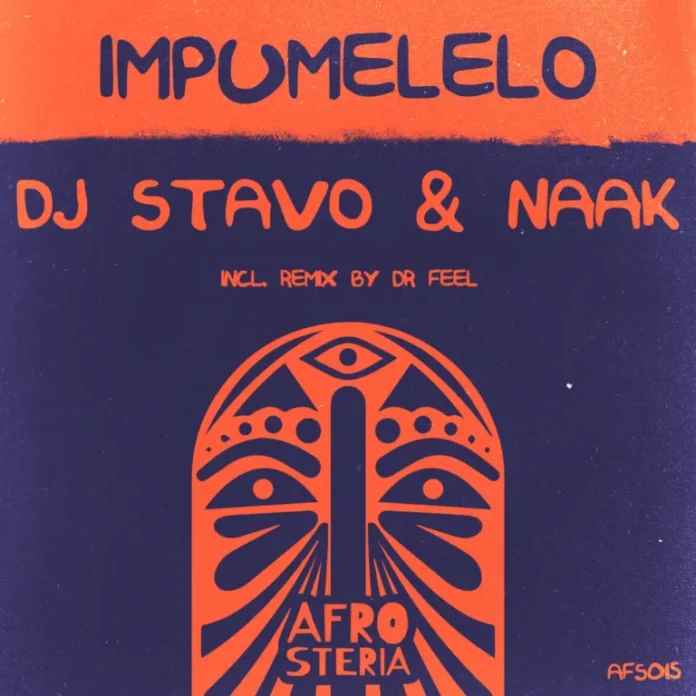 DJ Stavo & NAAK – Impumelelo