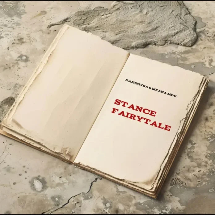DaJiggySA & Mfana Mdu – Stance Fairytale EP
