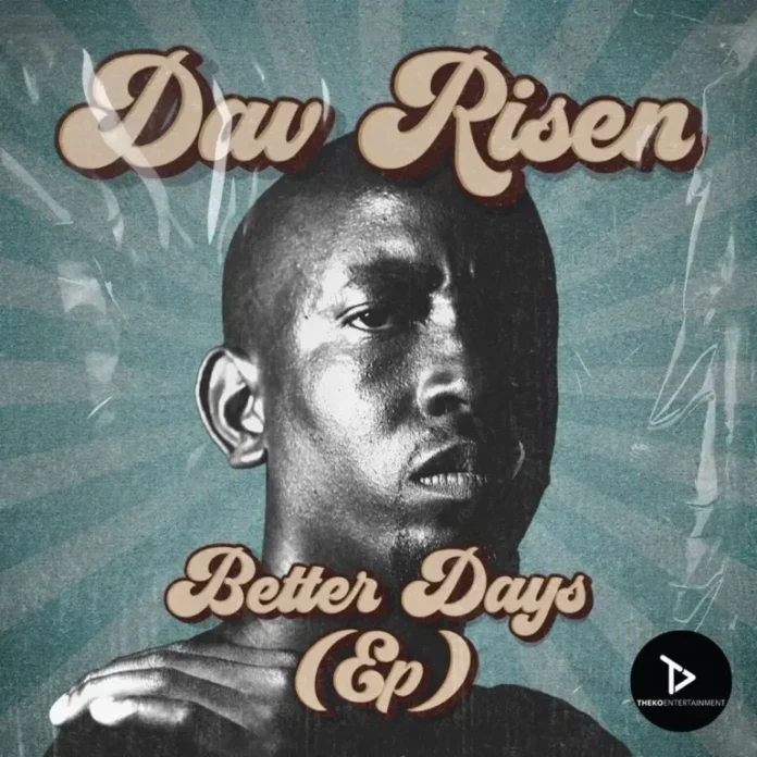 Dav Risen – Better Days EP