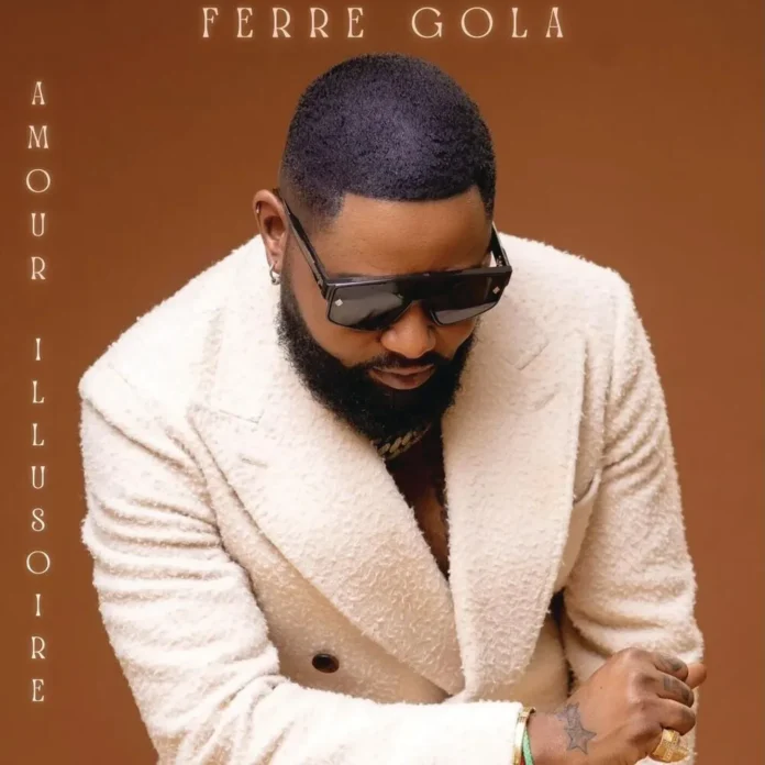 Ferre Gola – Amour illusoire