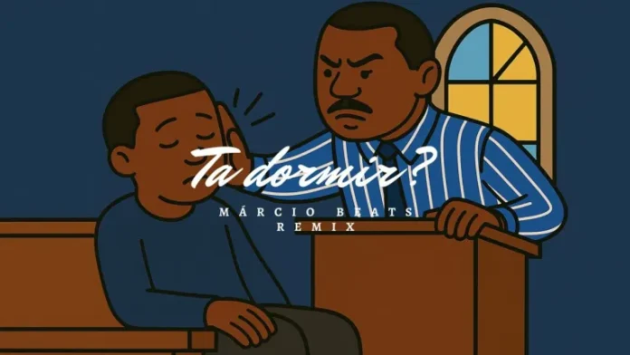 Márcio Beats & BM Samuel – Tá Dormir