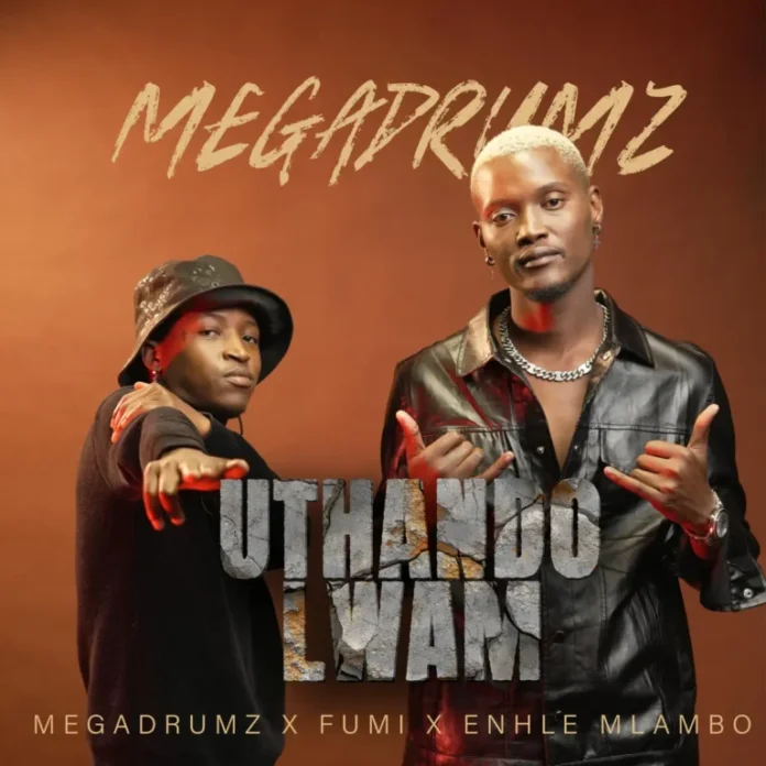 Megadrumz, Enhle Mlambo & Fumi – Uthando Lwam