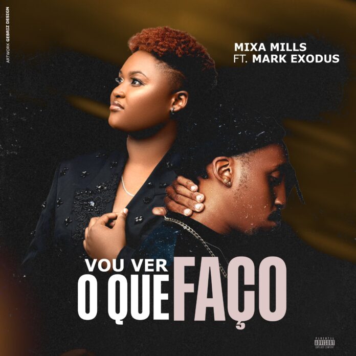Mixa Mills - Vou Ver o Que Faço (feat. Mark Exodus)