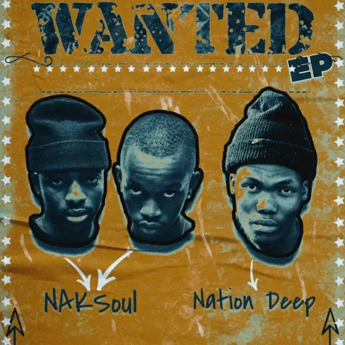 NAKSoul & Nation Deep – Wanted EP