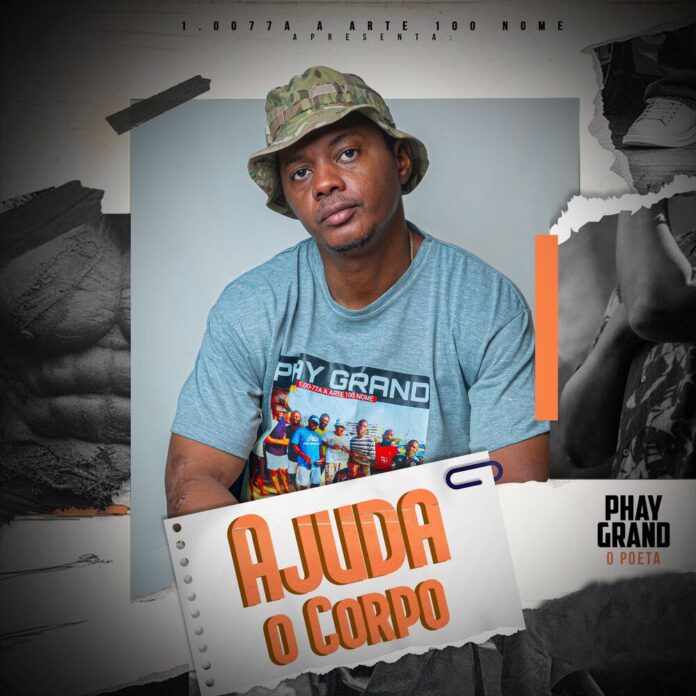 Phay Grand o Poeta – Ajuda o Corpo