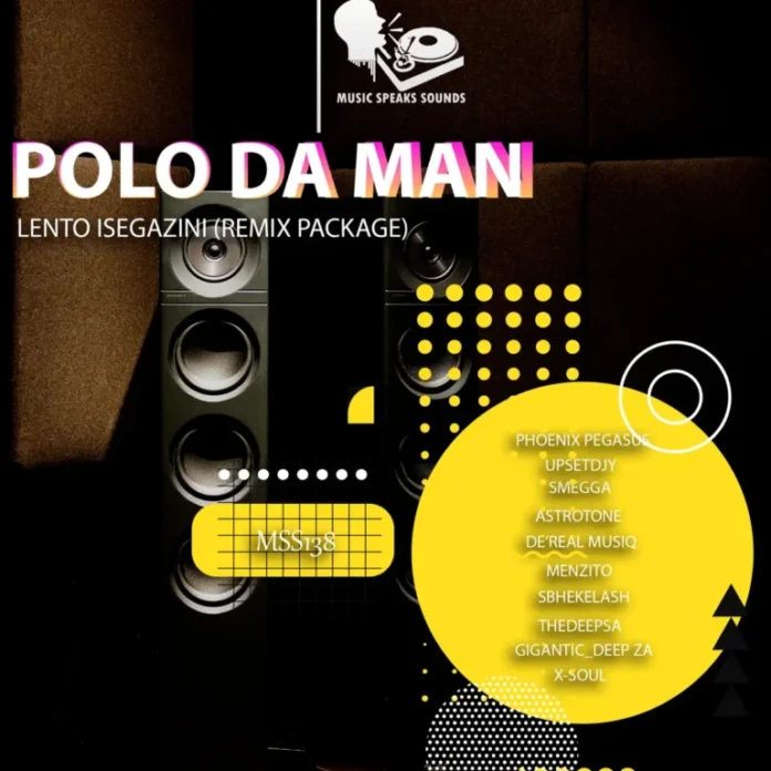Polo Da Man – Lento Isegazini (Remix Package)