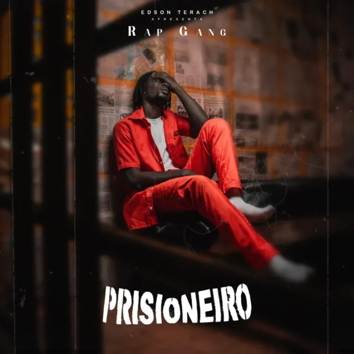 Rap Gang – Prisioneiro