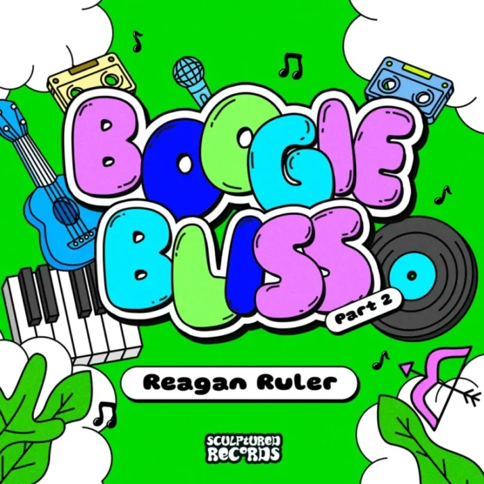 Reagan Ruler – Boogie Bliss Pt. 2