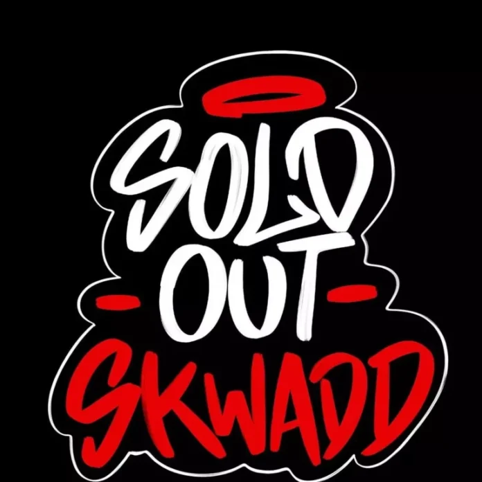 Sold Out Skwadd – A1