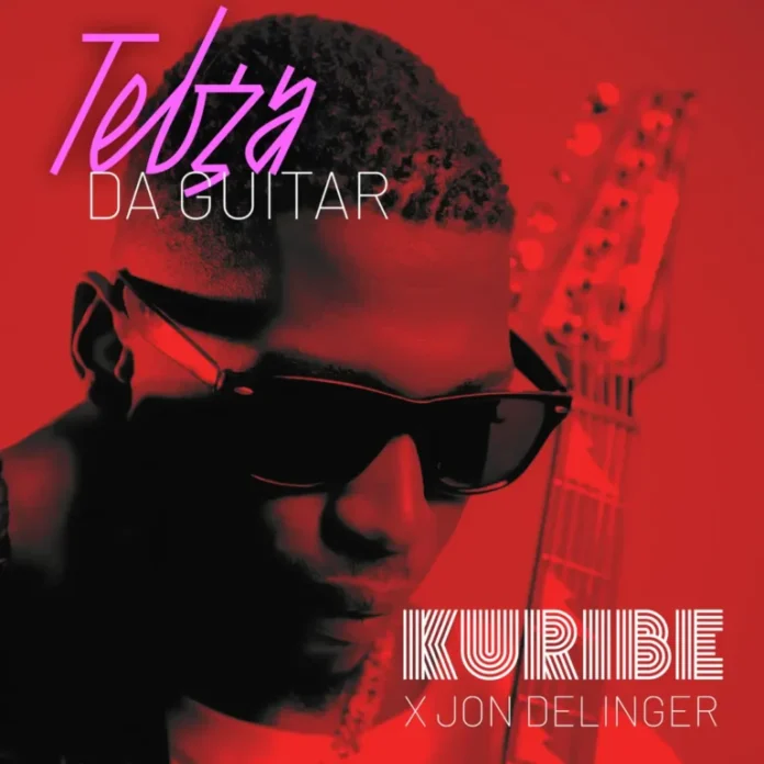 Tebza Da Guitar & Jon Delinger – Kuribe (feat. AxdyBeats_AU)