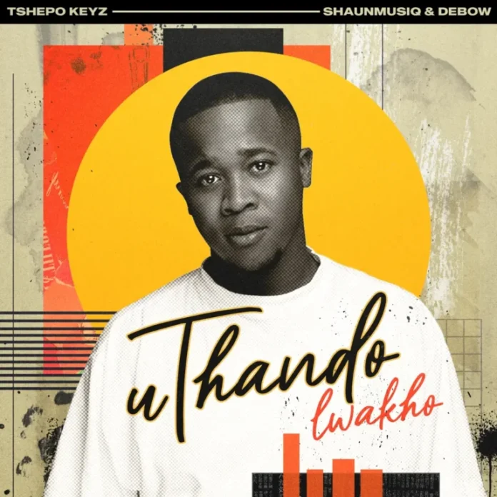 Tshepo Keyz – uThando Lwakho (feat. Shaunmusiq & Debow)