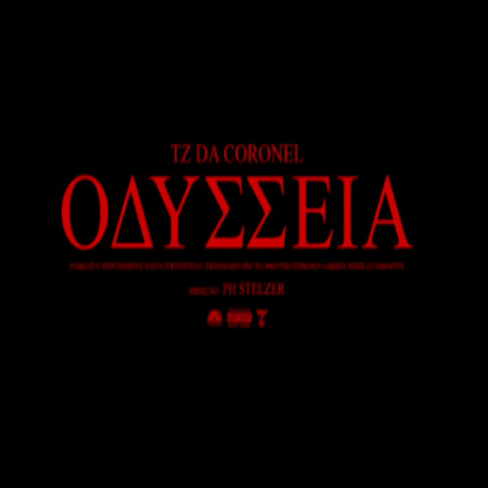 Tz da Coronel – Odisseia