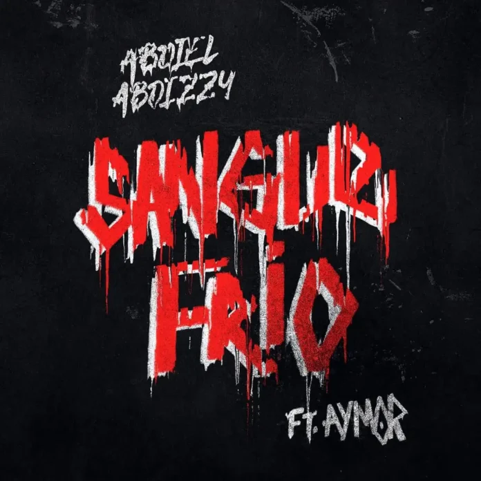 Abdiel Abdizzy – Sangue Frio (feat. Aymor)