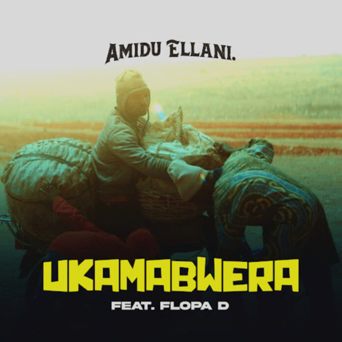 Amidu Ellani feat. Flopa D – Ukamabwera