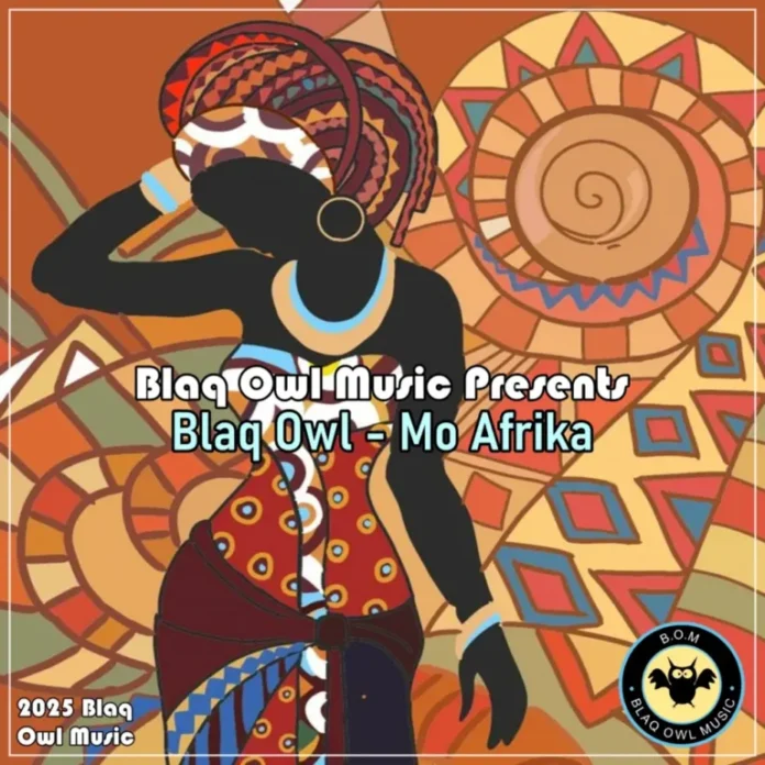 Blaq Owl – Mo Afrika