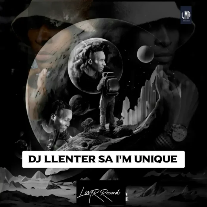 DJ Llenter SA – I’m Unique EP