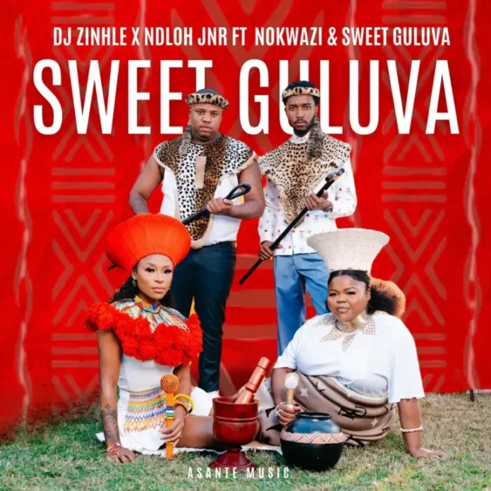 DJ Zinhle & NDLOH JNR – Sweet Guluva (feat. Nokwazi & Sweet Guluva)