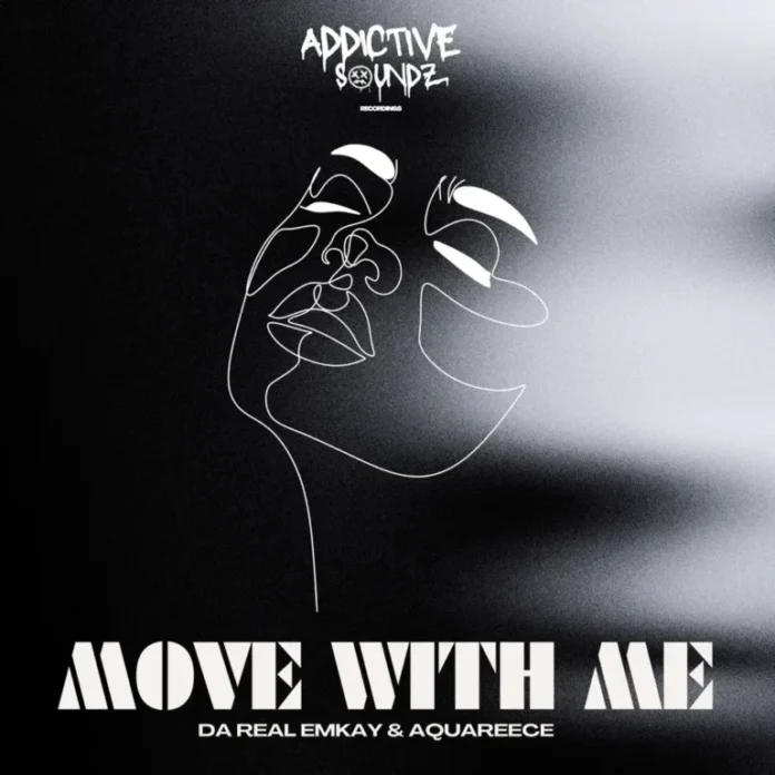 Da Real Emkay & AquaReece – Move with Me