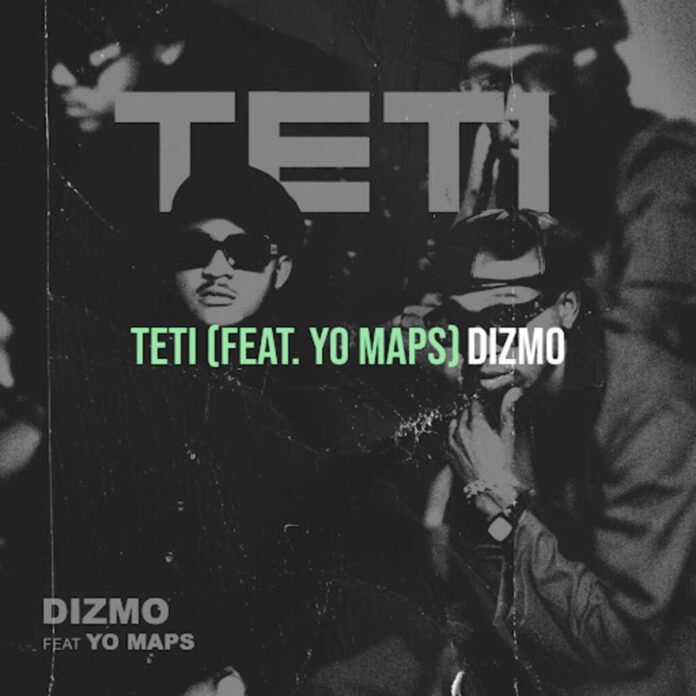 Dizmo feat. Yo Maps – Teti