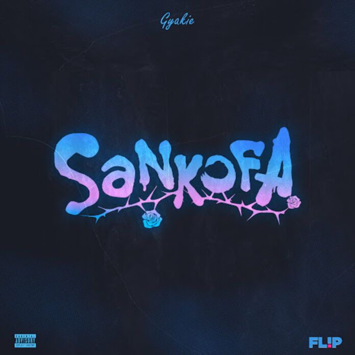 Gyakie - Sankofa