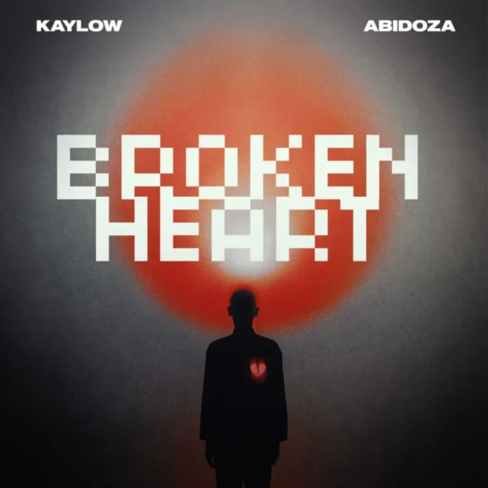 Kaylow – Broken Heart (feat. Abidoza)