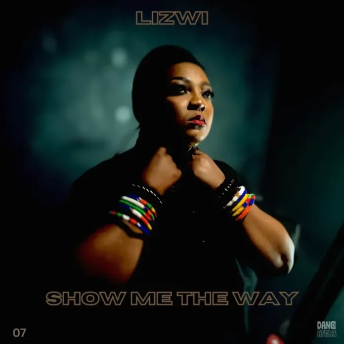 Lizwi – Show Me The Way (Extended Mix)