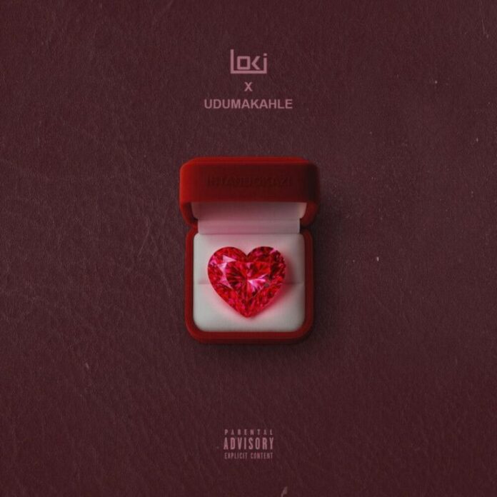Loki – Intandokazi feat. UDUMAKAHLE