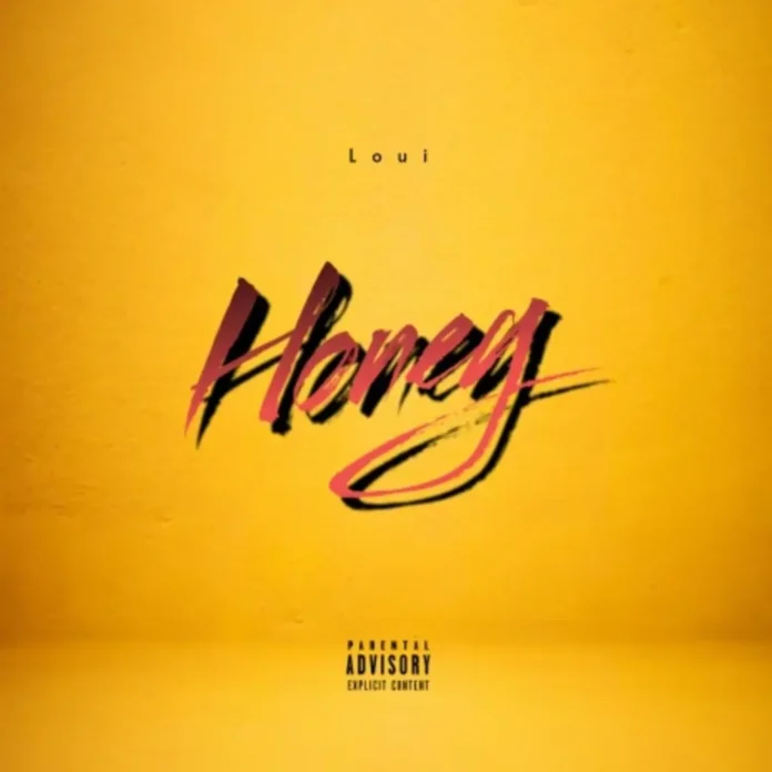 Loui – Honey