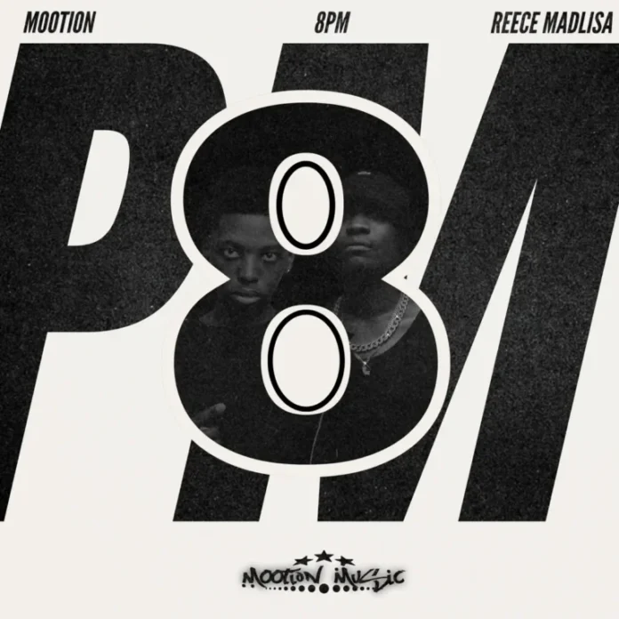 M00tion & Reece Madlisa – 8PM