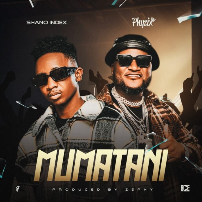 Phyzix - Mumatani (feat. Shano Index) Prod. Zephy