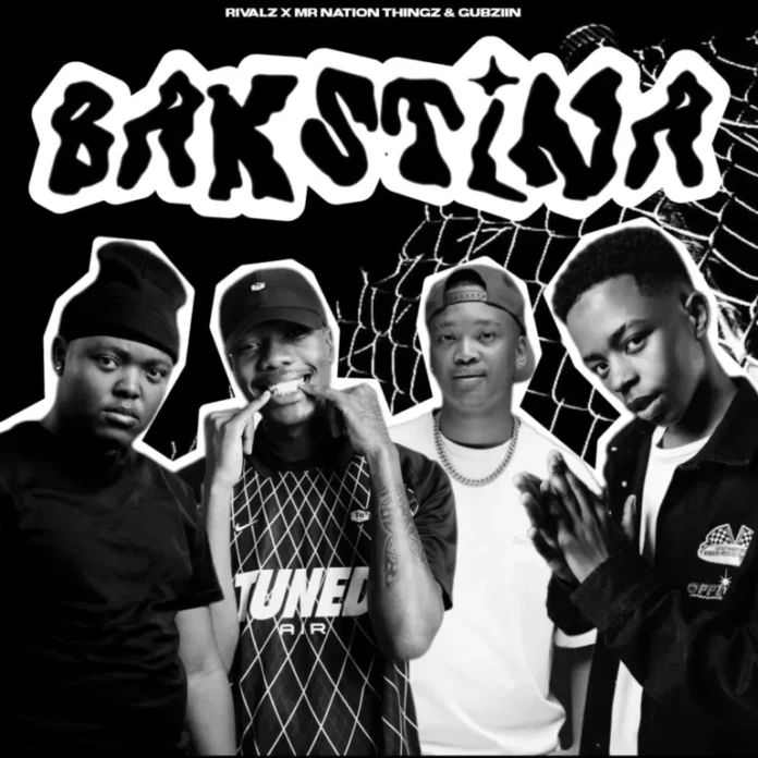 RIVALZ, Mr Nation Thingz & Gubziin – Bak’stina