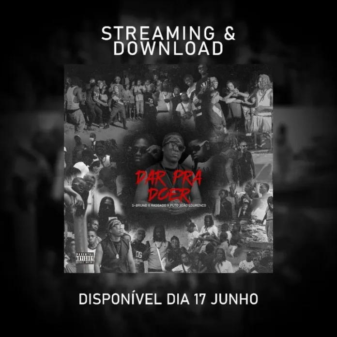 S-Bruno – Dar Pra Doer (feat. Rasgado Séketxe & João Lourenço)