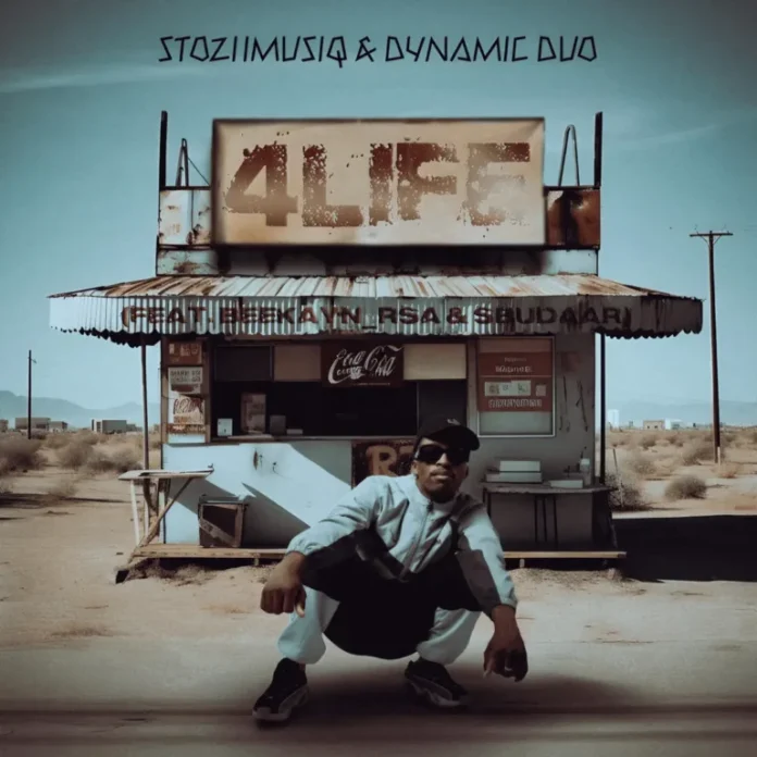 Stoziimusiq & Dynamic Duo – 4LiFE (feat. Beekayn_rsa & Sbudaar)
