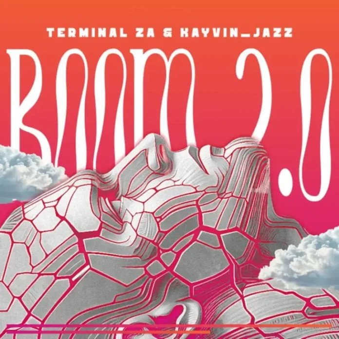 Terminal ZA & Kayvin_Jazz – Boom 2.0