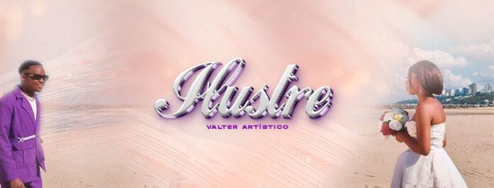 Valter Artistico - Ilustre (Download Mp3)