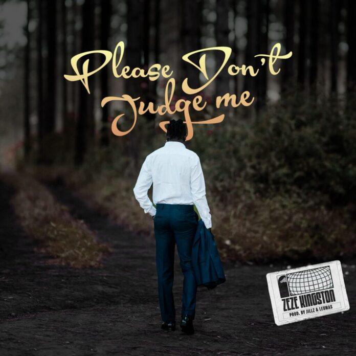 Zeze Kingston – Please Don’t Judge Me