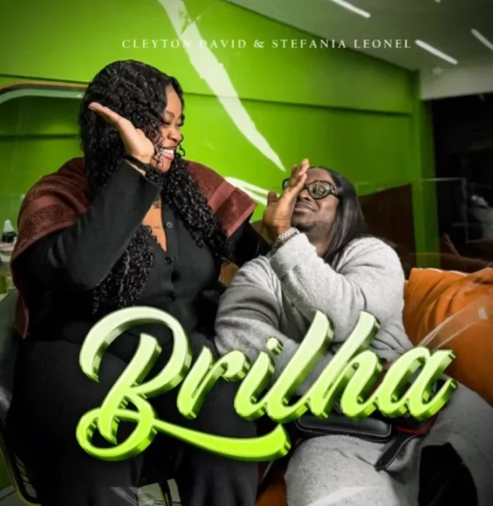 Cleyton David – Brilha feat. Stefânia Leonel