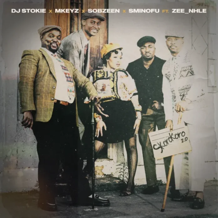 DJ Stokie, Mkeyz, Sobzeen & Sminofu – Skorokoro 2.0 (feat. Zee_nhle)